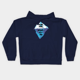 Sure. Fine, Whatever Iceberg Kids Hoodie